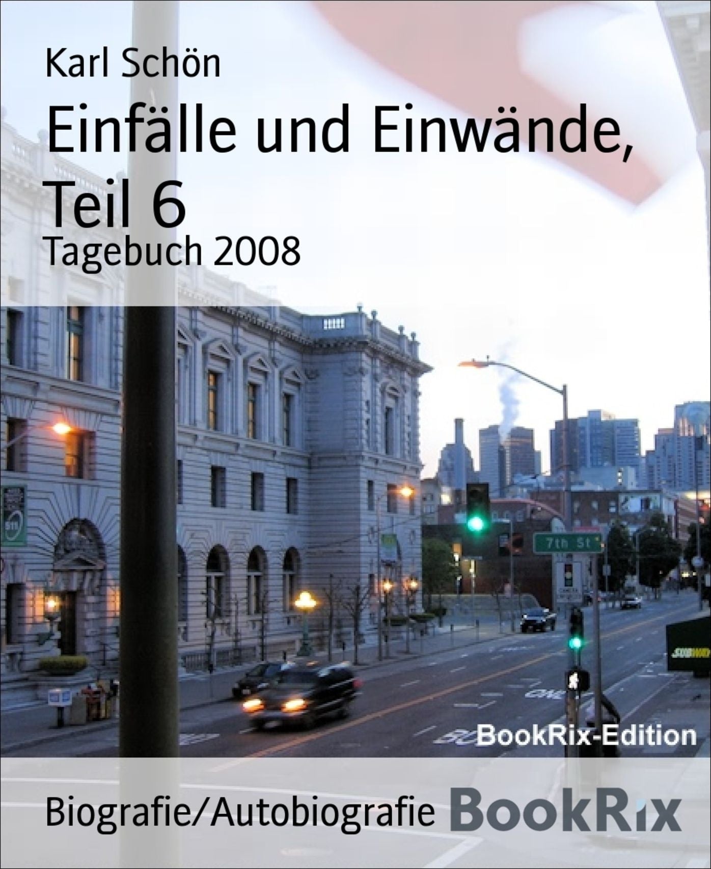 Einfälle und Einwände, Teil 6: Tagebuch 2008