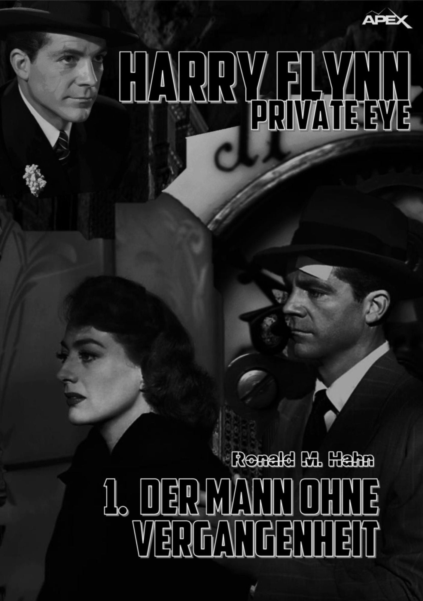 DER MANN OHNE VERGANGENHEIT: HARRY FLYNN - PRIVATE EYE, Band 1