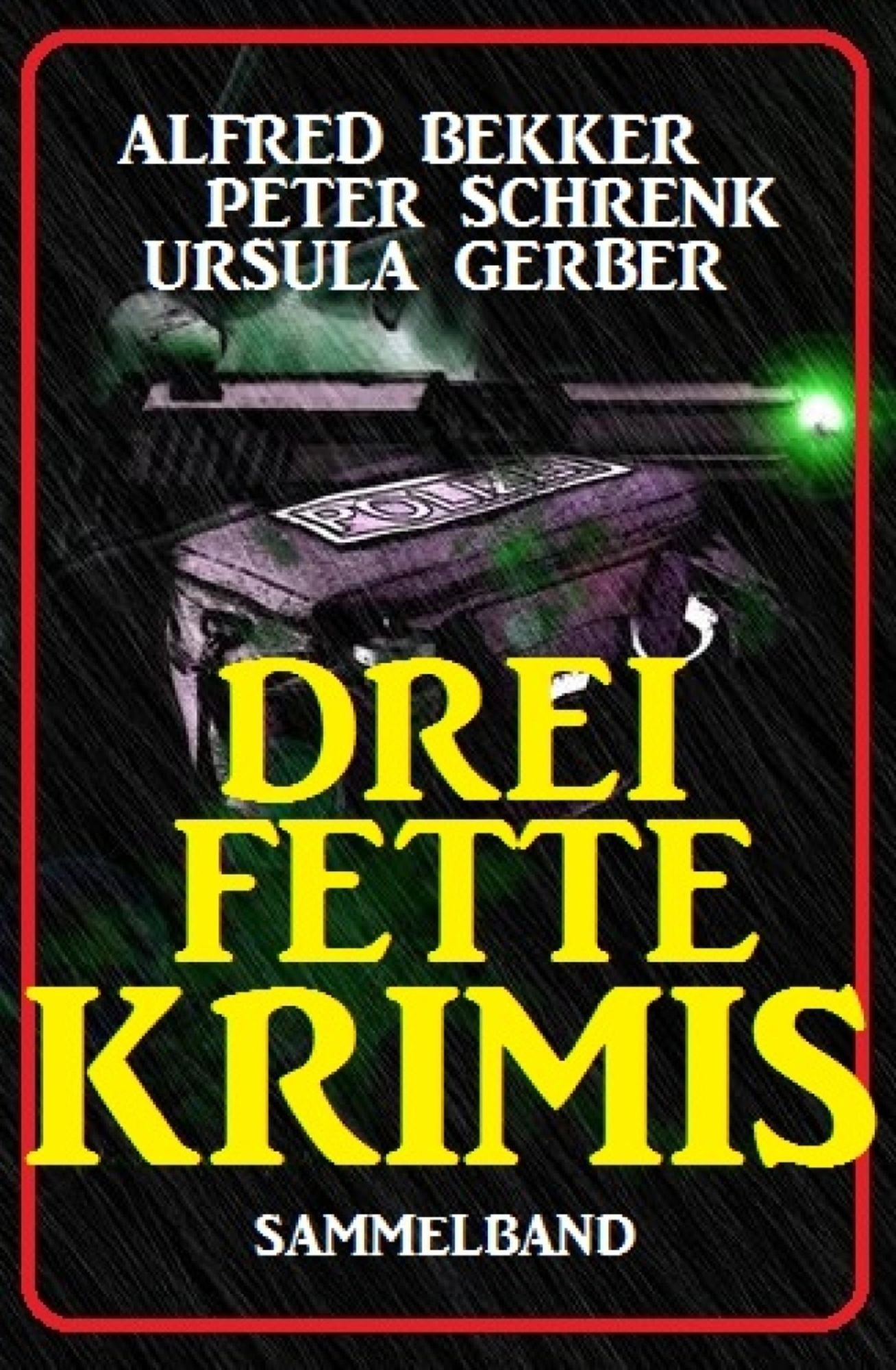 Drei fette Krimis: Cassiopeiapress Thriller Sammelband