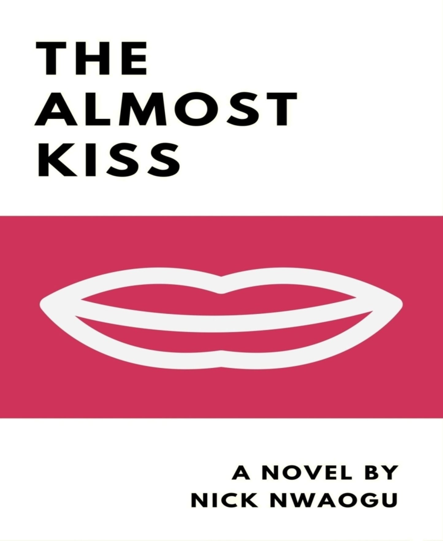 The Almost Kiss: A Novel