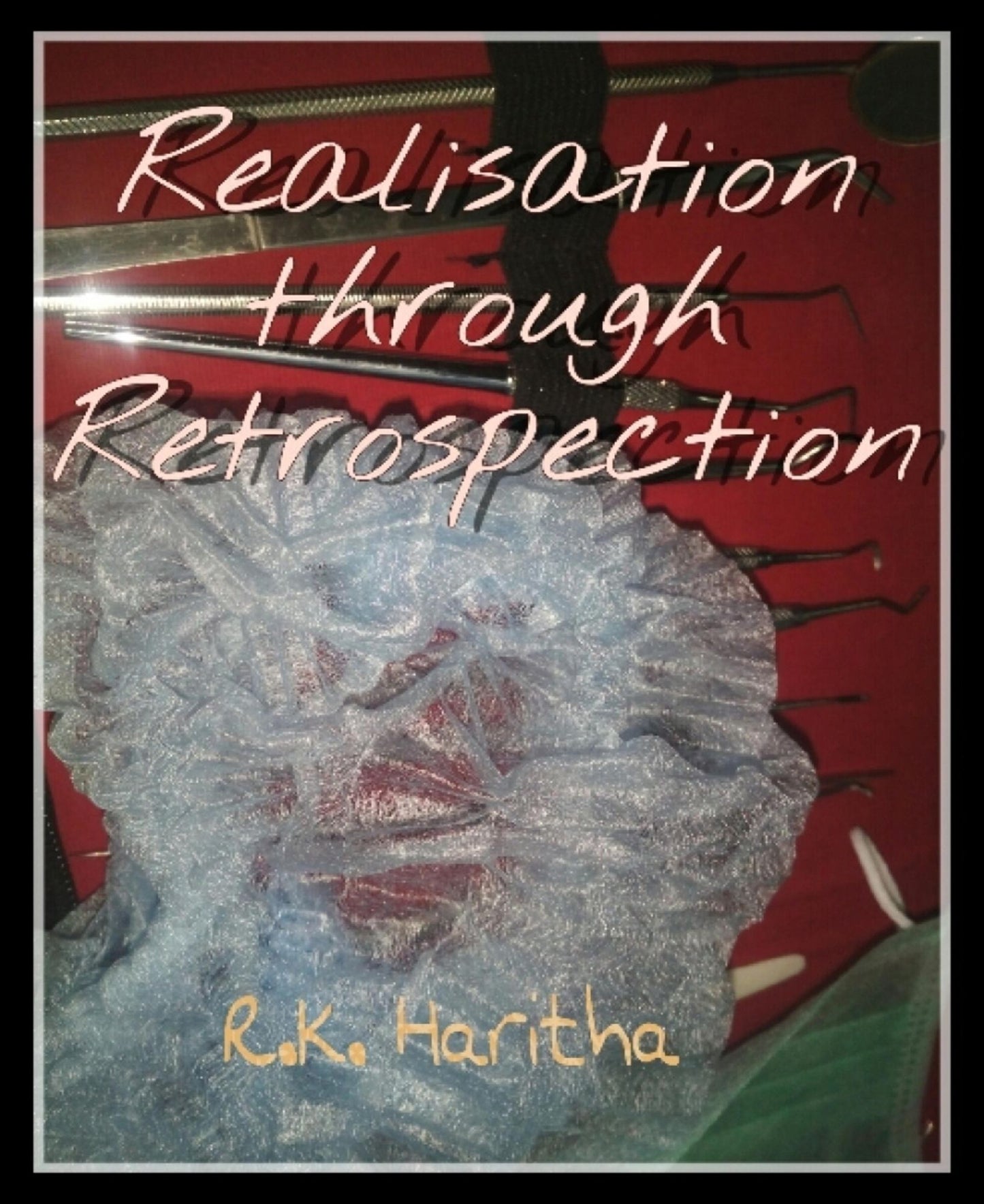Realisation through Retrospection: A journey of a clueless high school girl to medical school