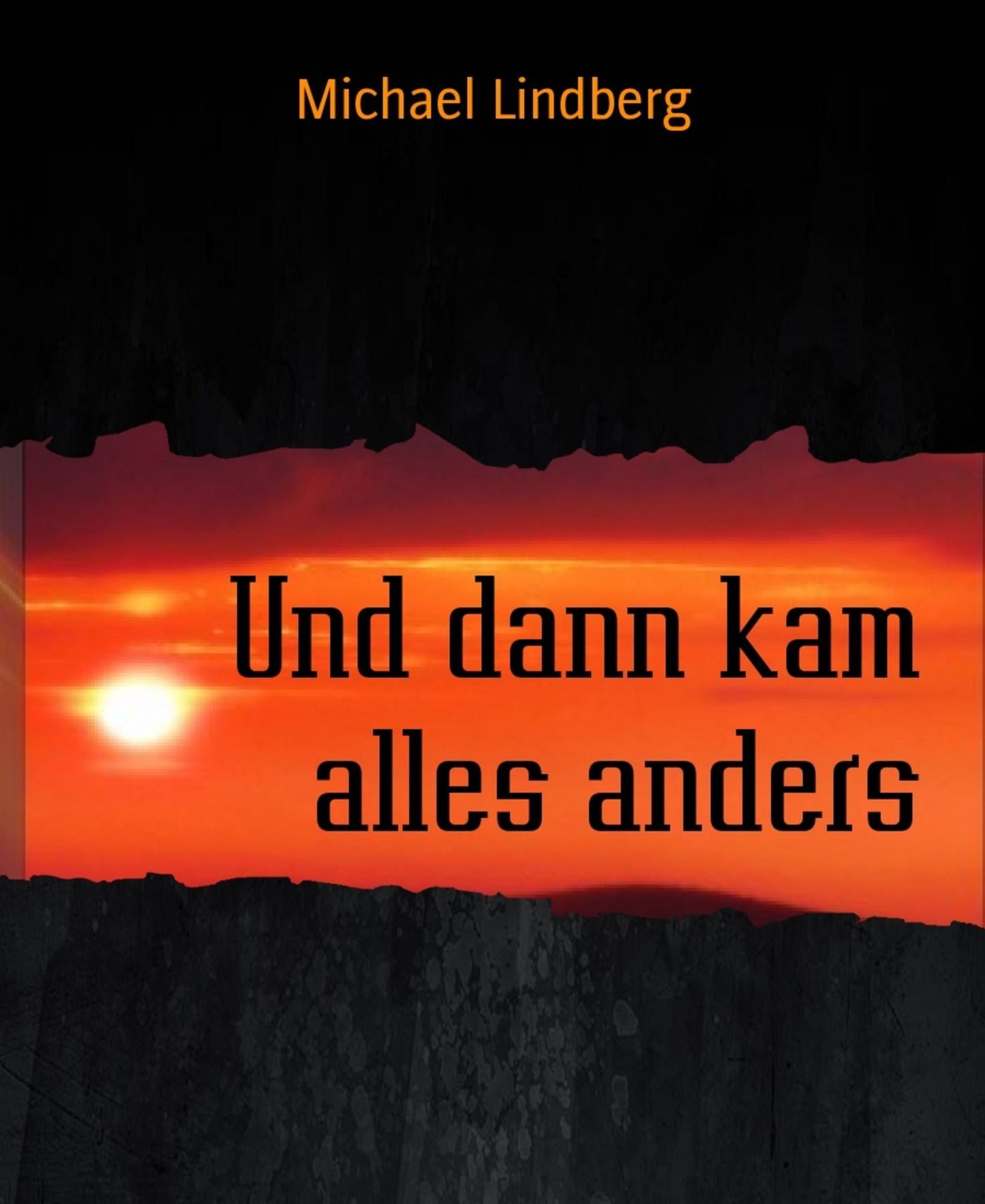 Und dann kam alles anders: 3 Kurzgeschichten