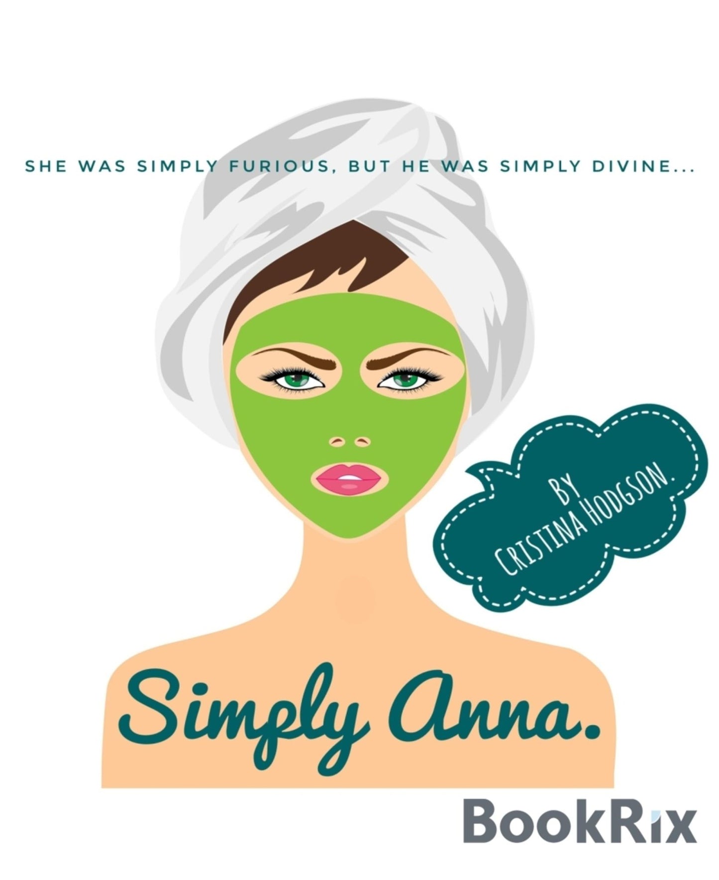 Simply Anna: She was simply furious, but he was simply divine...