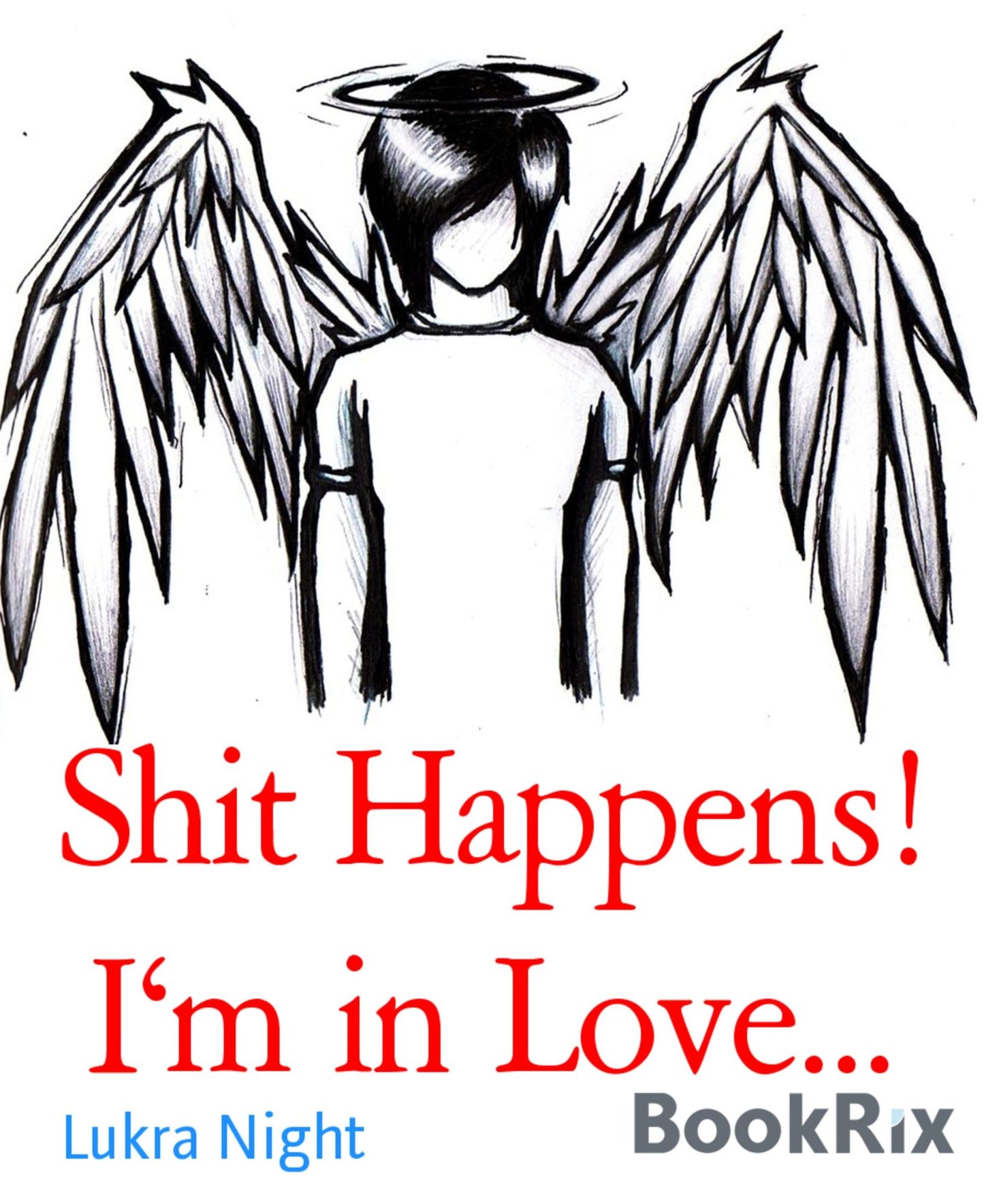 Shit Happens! I'm in Love...