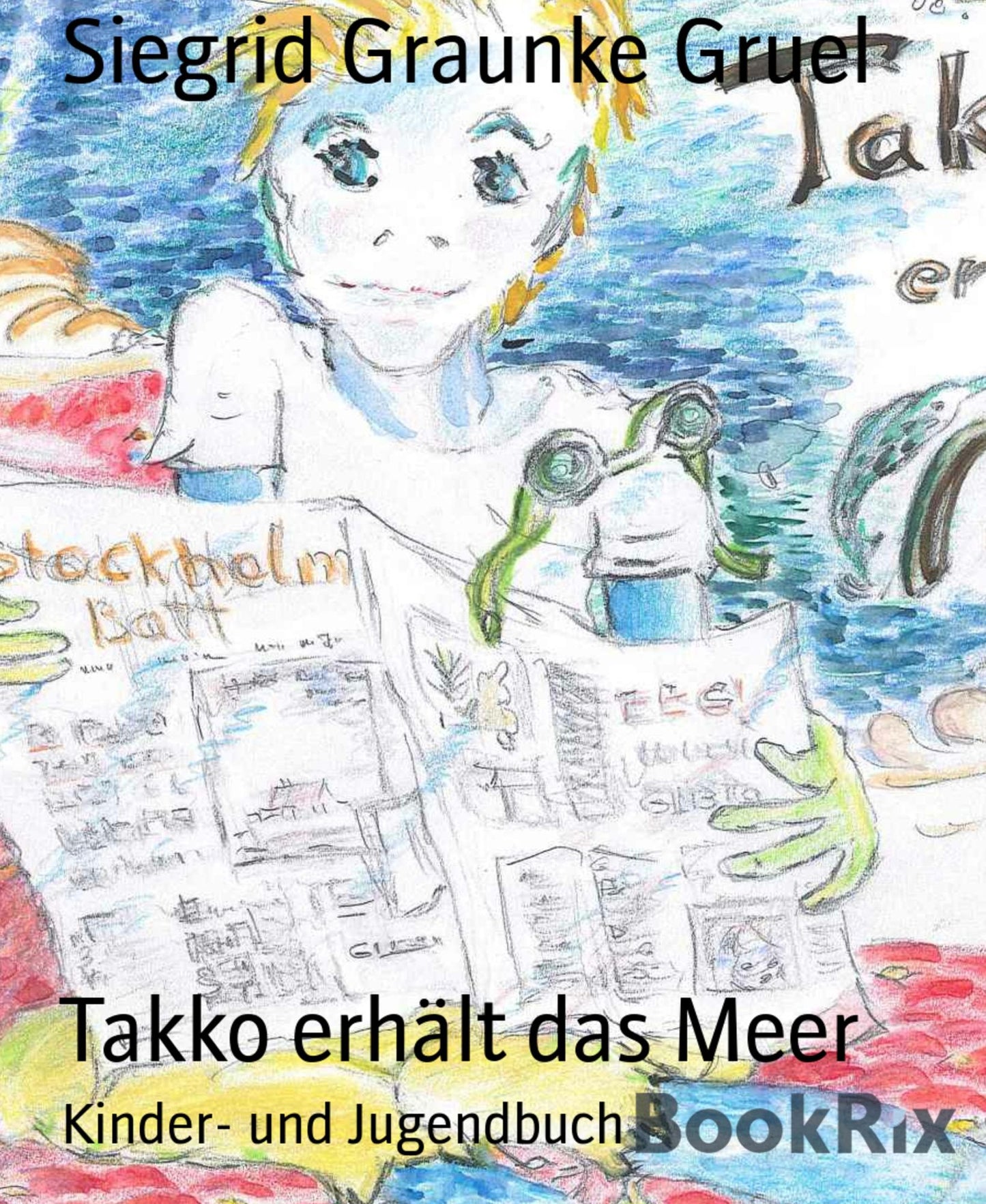 Takko erhält das Meer: Takko erhält das Meer