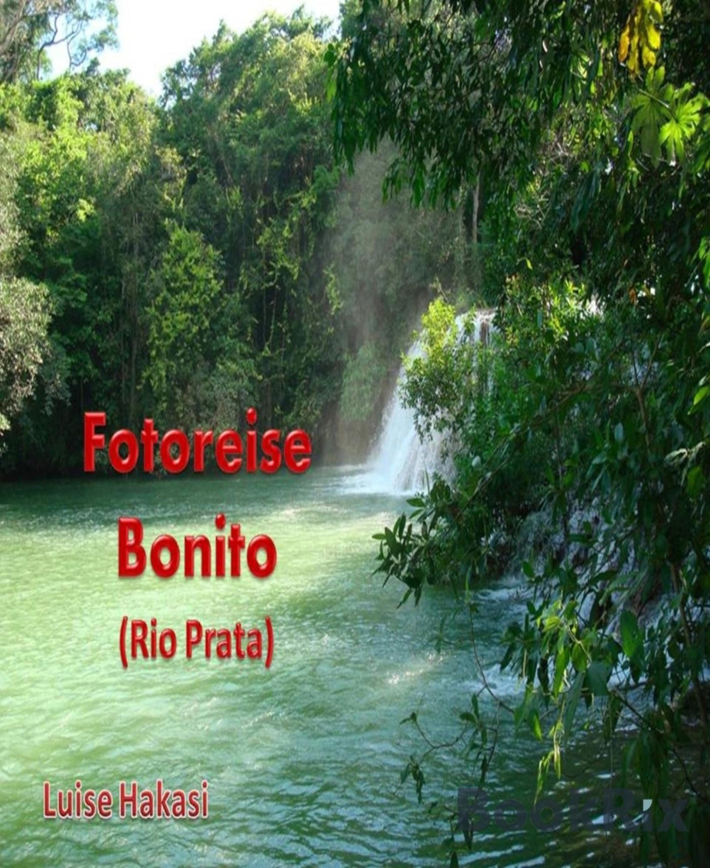 Fotoreise Bonito: (Rio Prata)