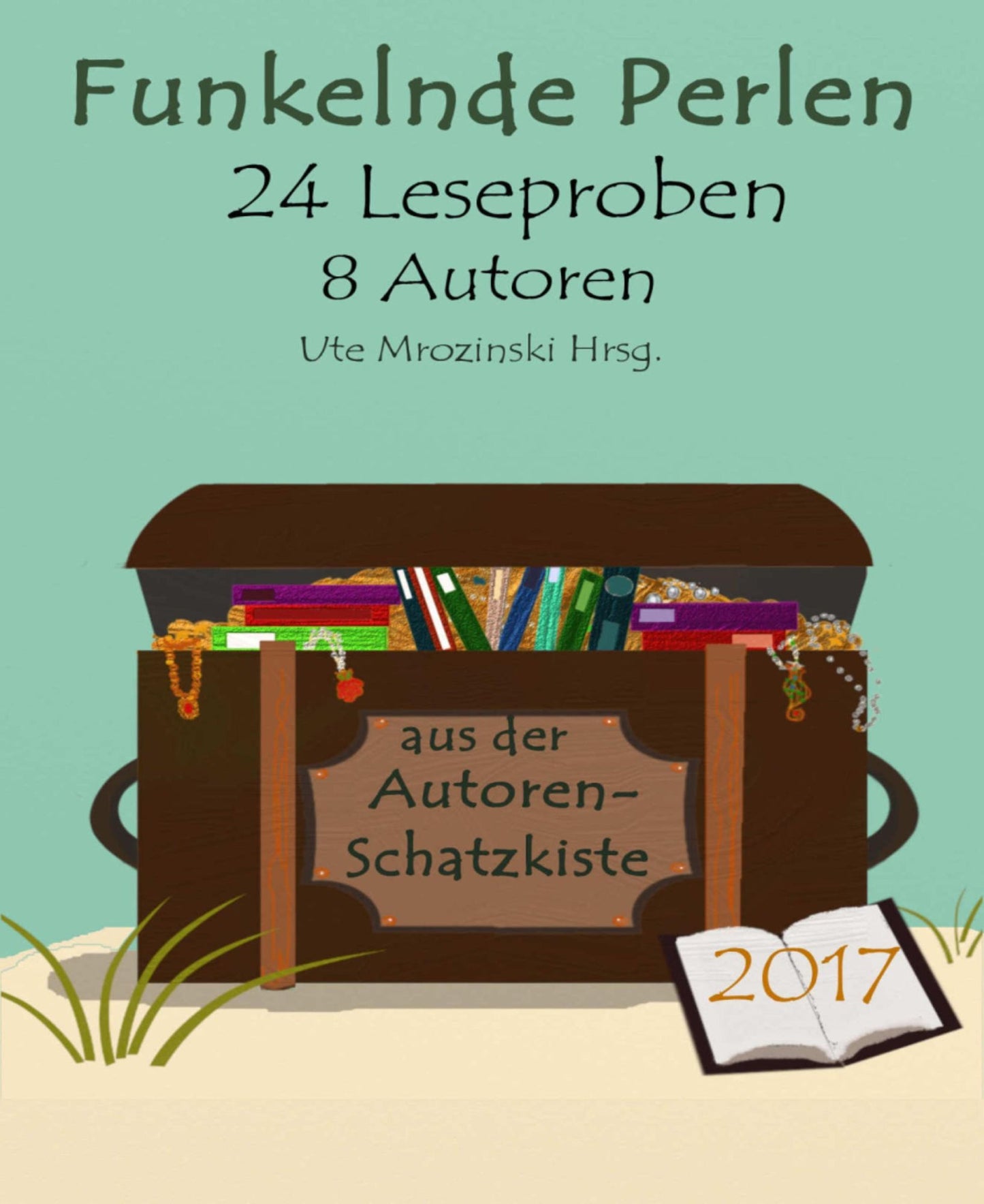 Funkelnde Perlen: 24 Leseproben - 8 Autoren