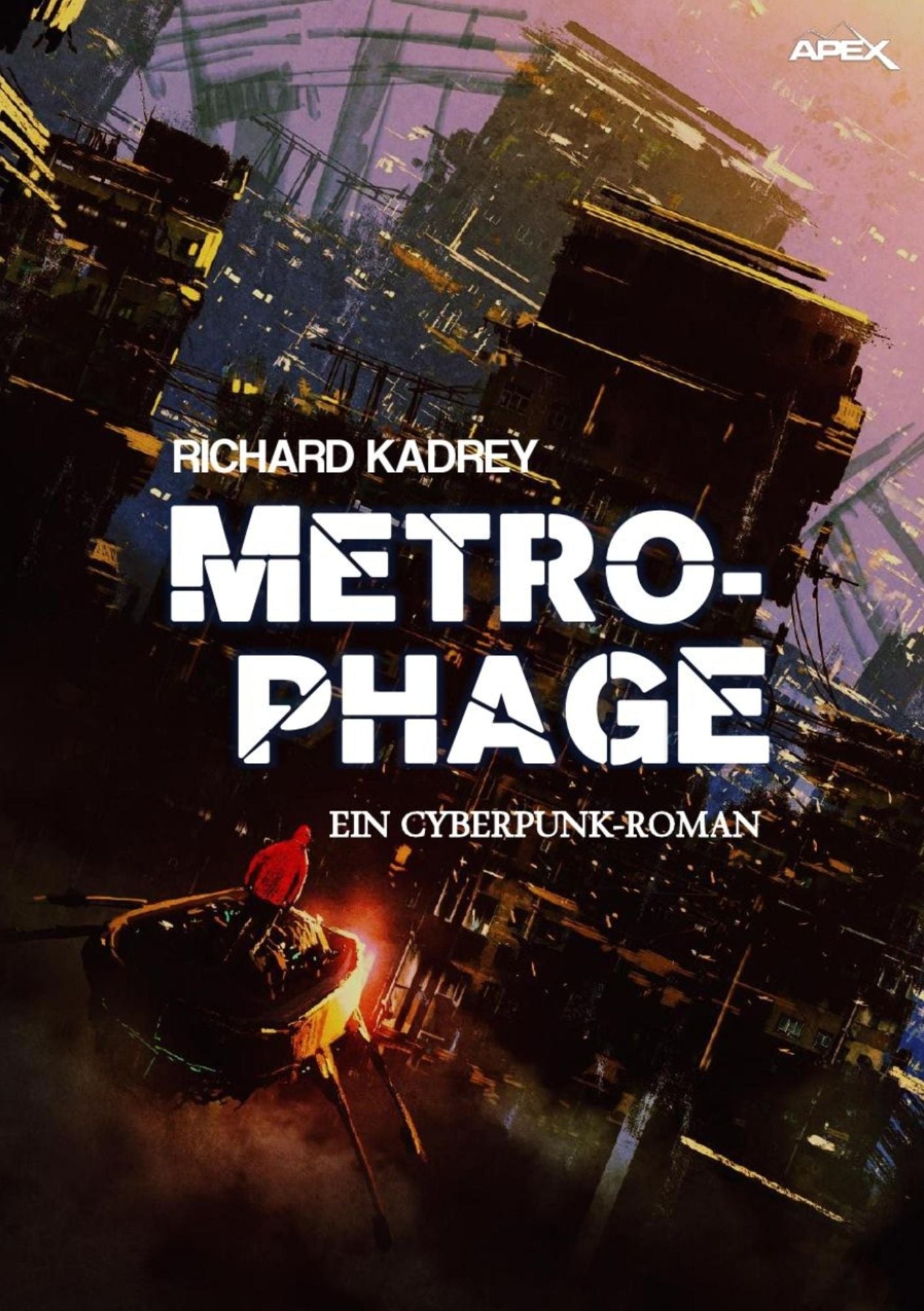 METROPHAGE: Ein Cyberpunk-Roman