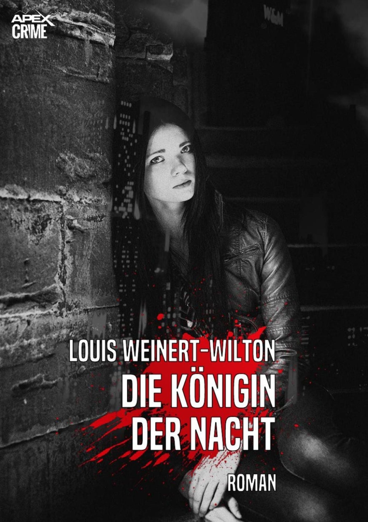 DIE KÖNIGIN DER NACHT: Louis-Weinert-Wilton-Edition, Band 2