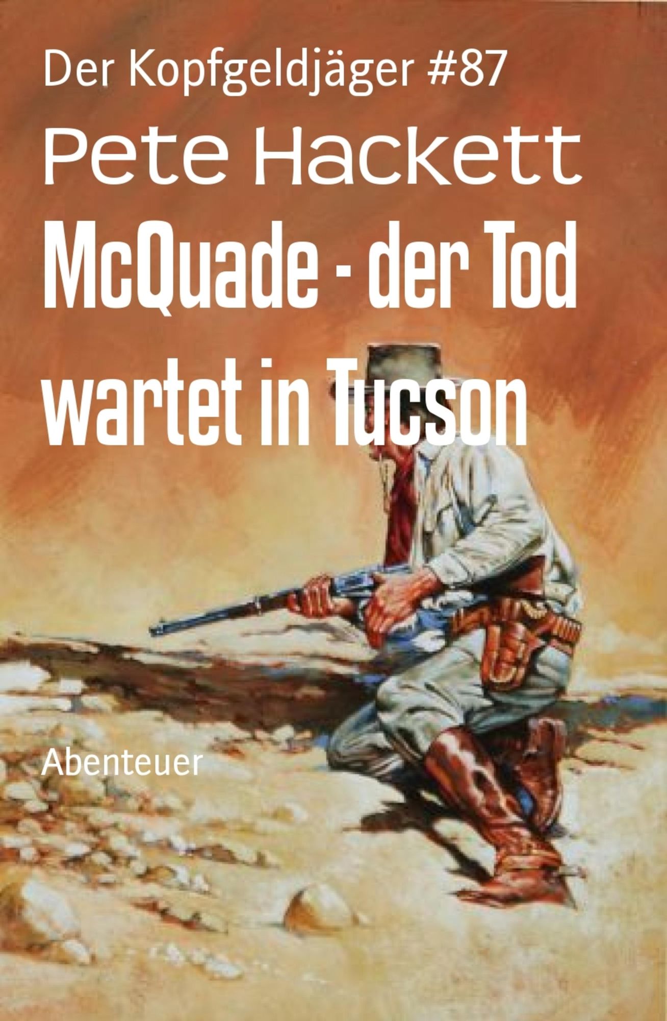 McQuade - der Tod wartet in Tucson: Der Kopfgeldjäger #87