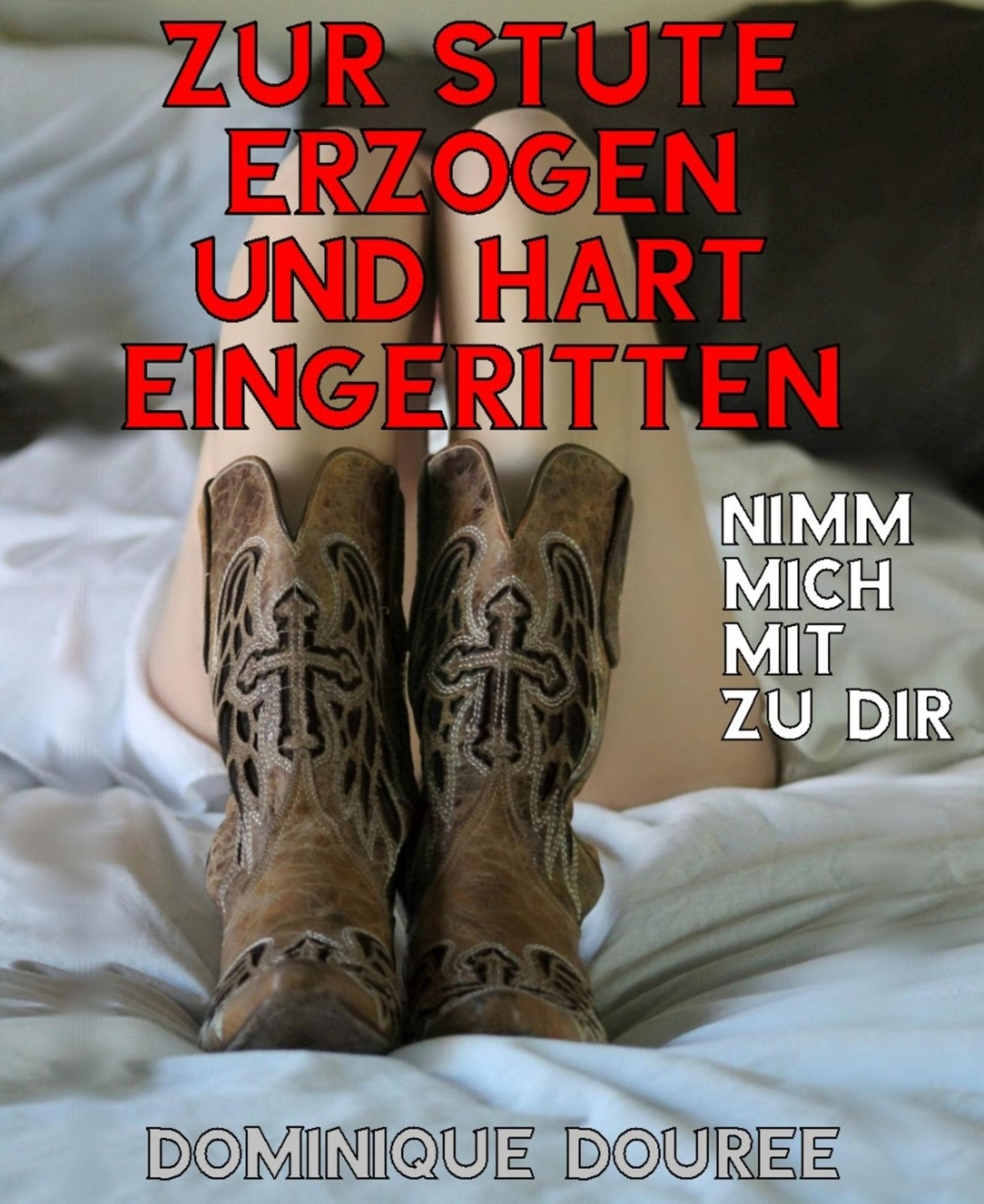Zur Stute erzogen und hart eingeritten: Nimm mich mit zu dir
