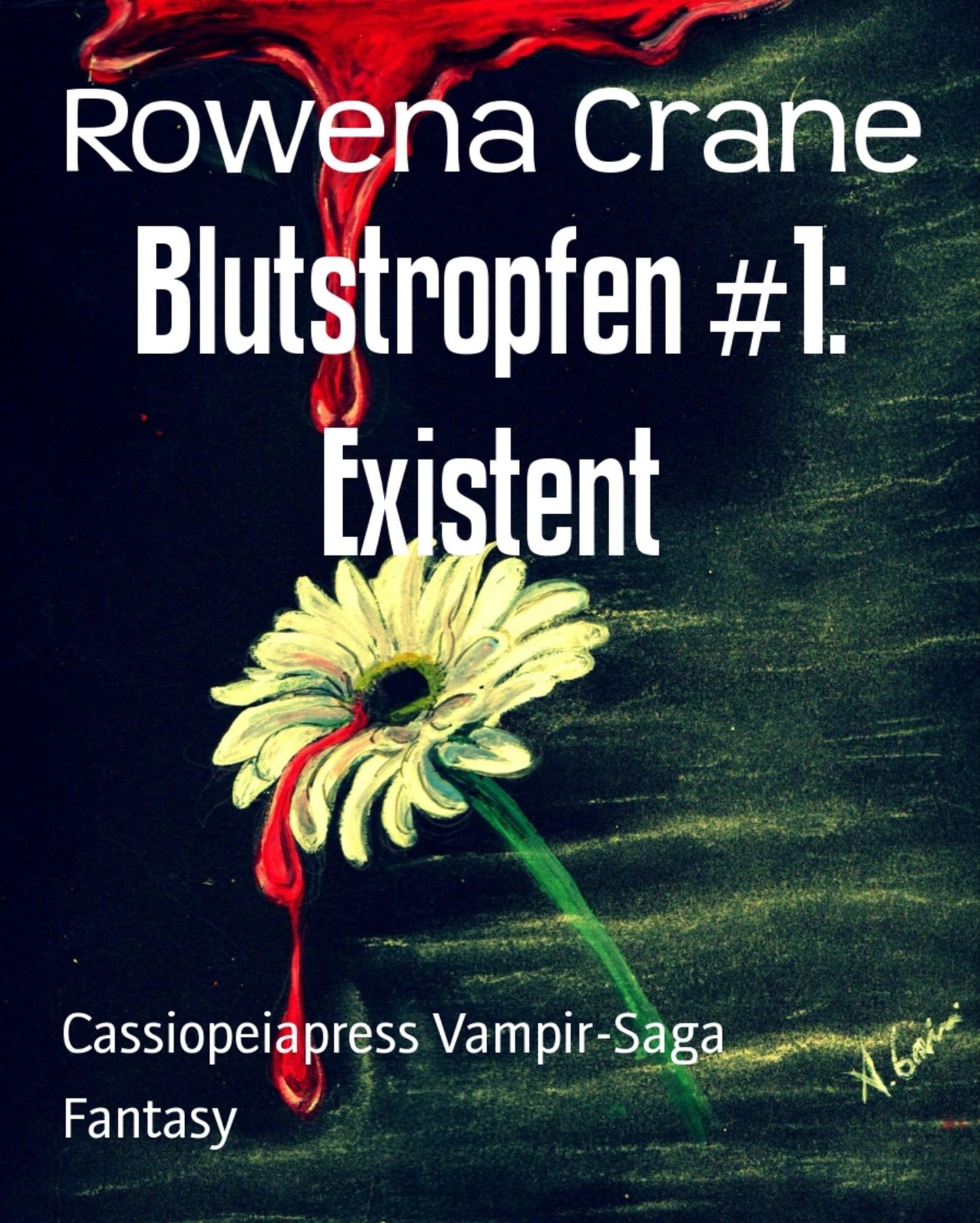 Blutstropfen #1: Existent: Cassiopeiapress Vampir-Saga
