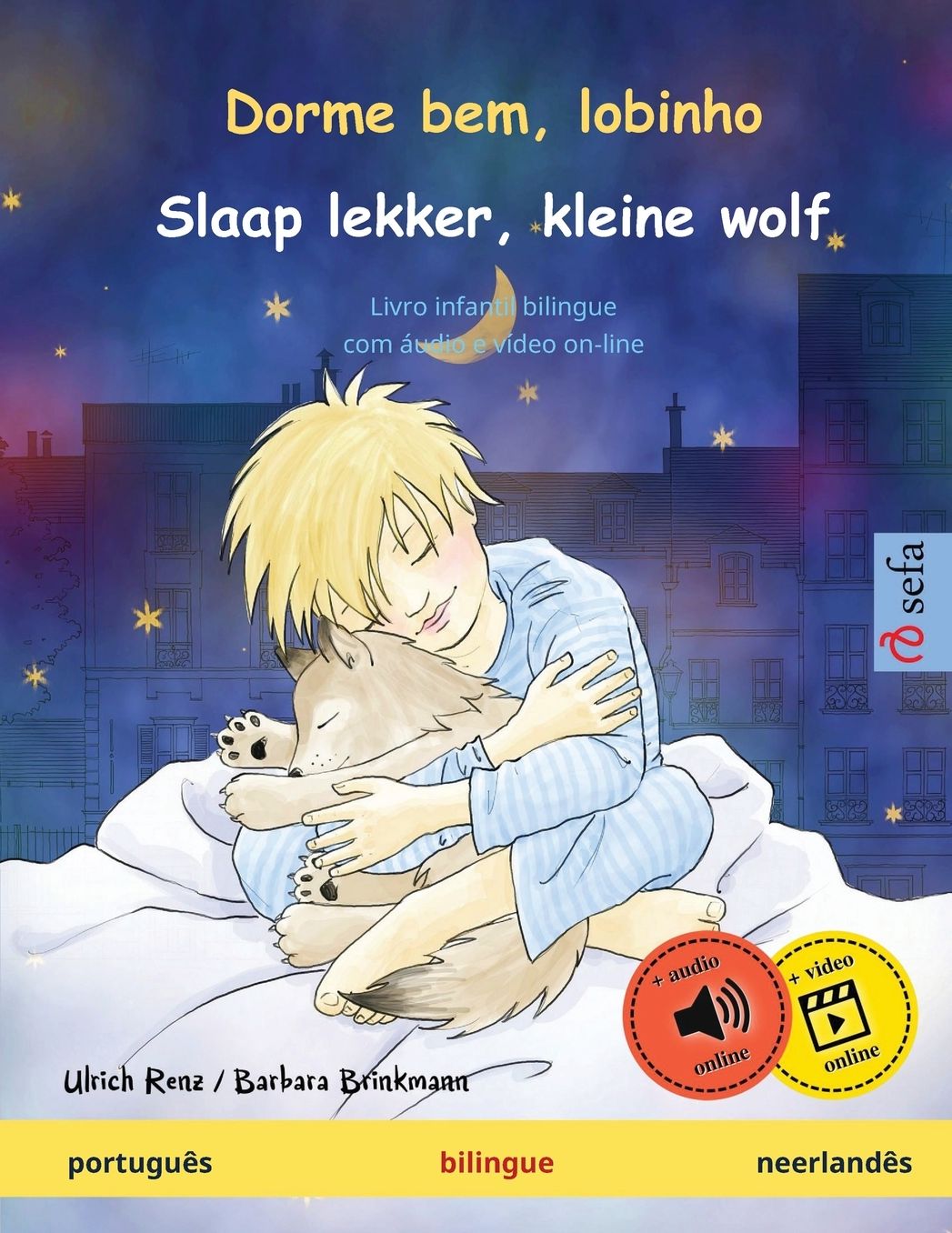 Dorme bem, lobinho - Slaap lekker, kleine wolf. Livro infantil bilingue (português - holandês)