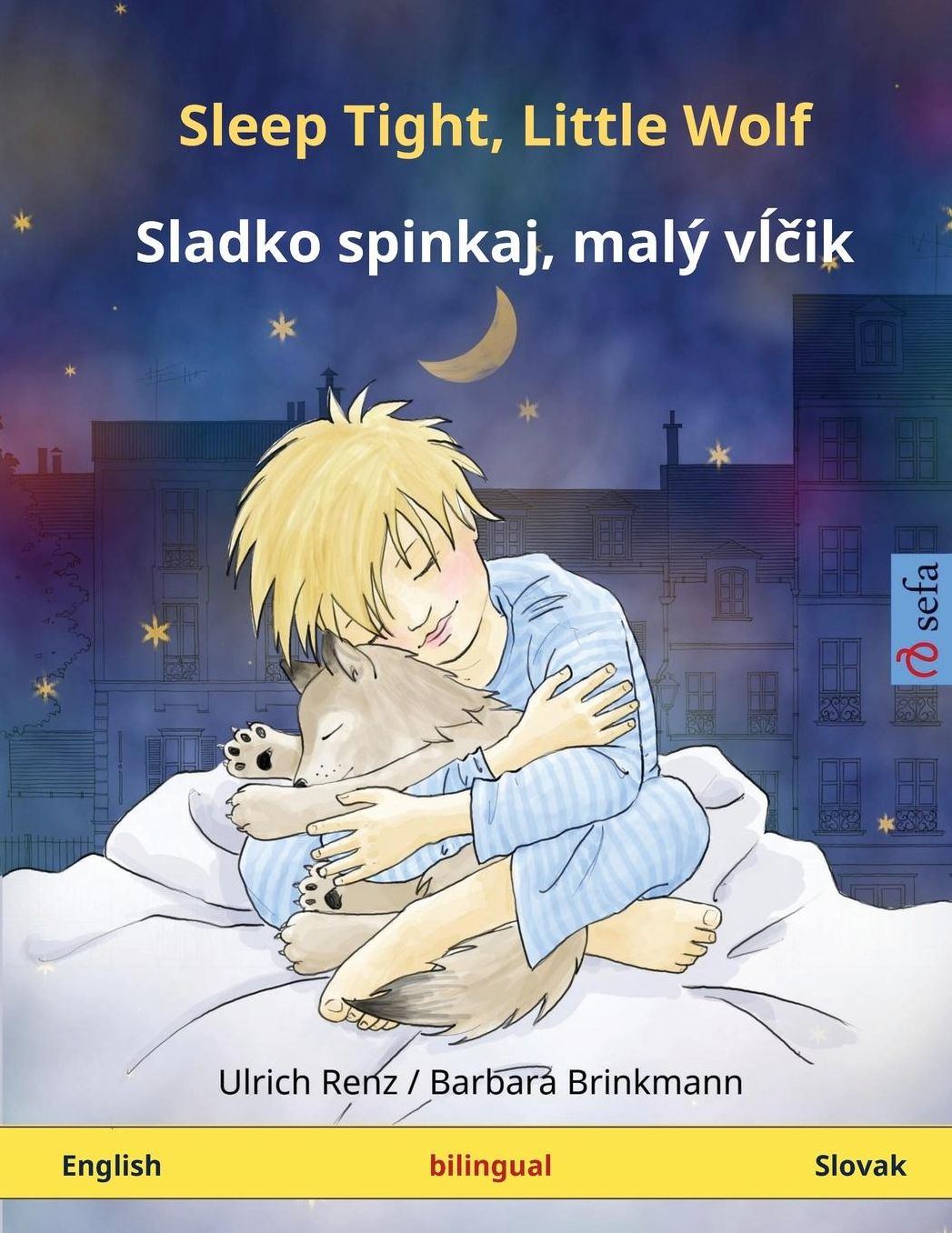 Sleep Tight, Little Wolf - Sladko spinkaj, mali vltchik. Bilingual children's book (English - Slovak)