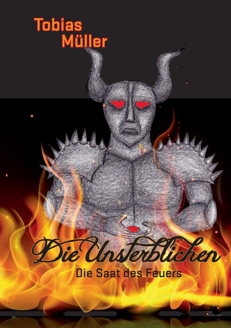 Die Saat des Feuers