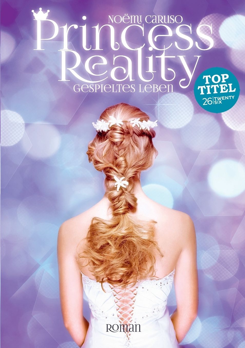 Princess Reality: Gespieltes Leben