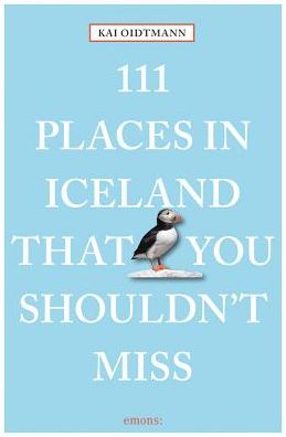 111 Places in Iceland That You Shouldn't Miss