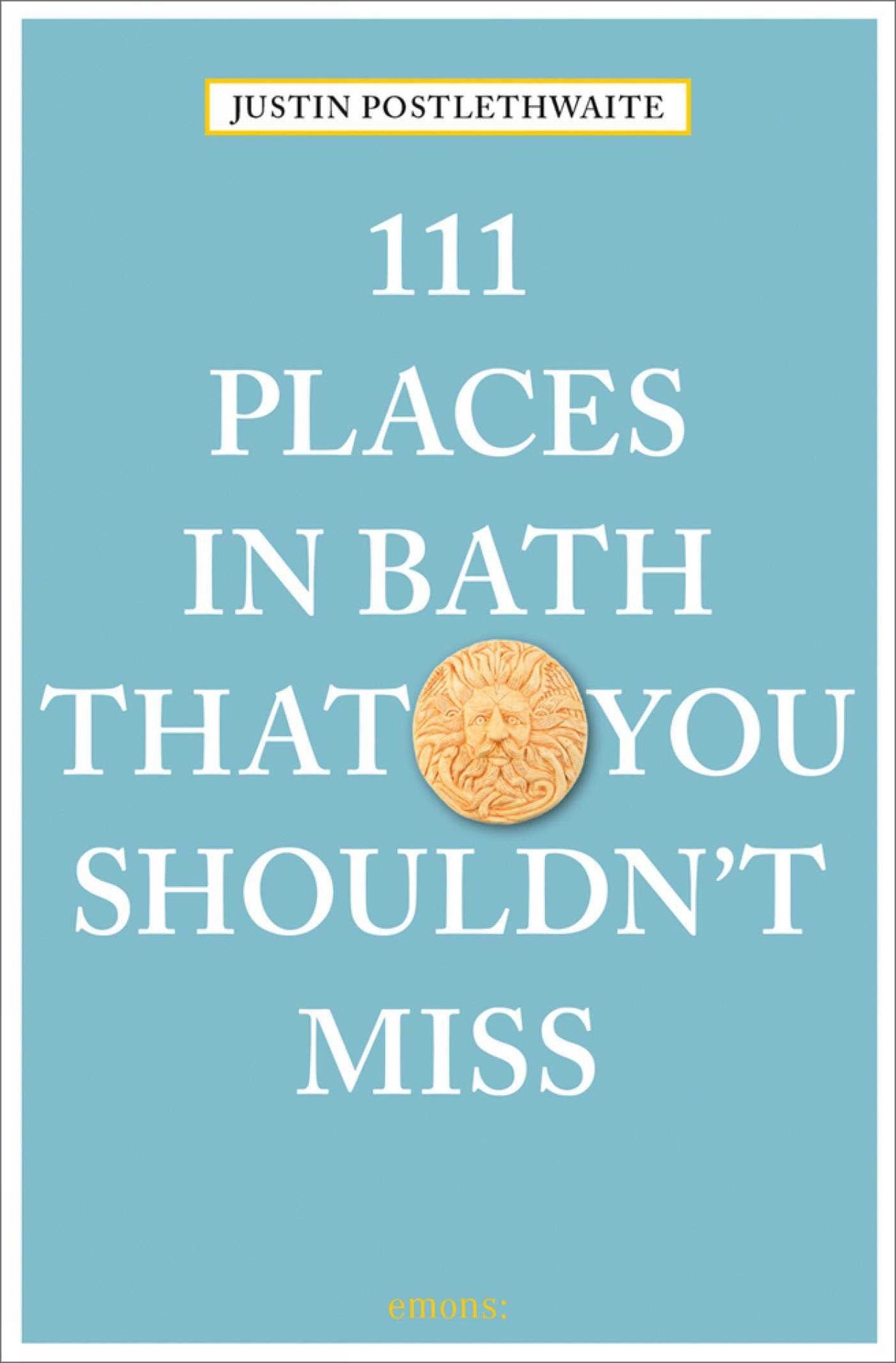 111 Places in Bath That You Shouldn't Miss