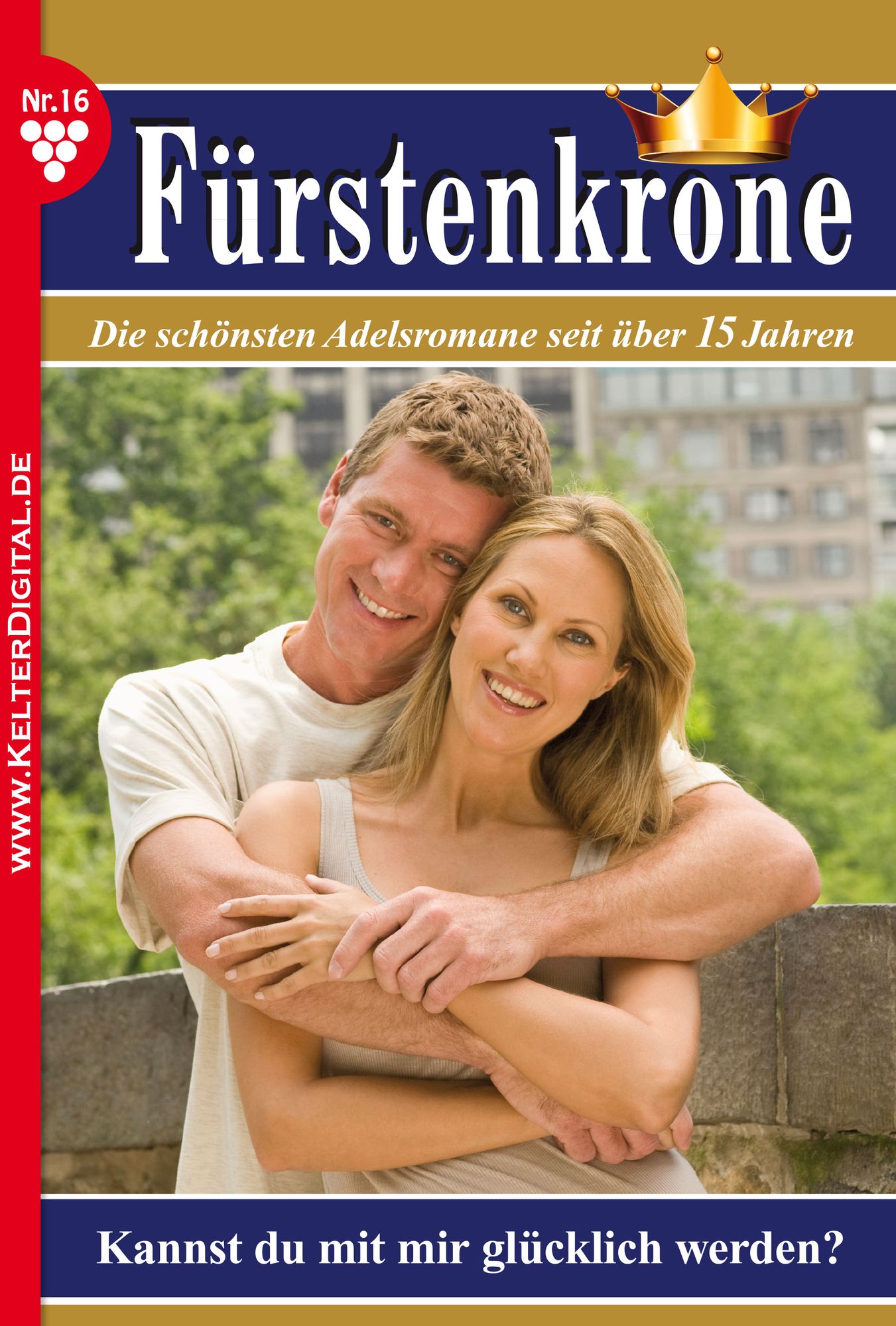 Fürstenkrone 16 - Adelsroman: Kannst du mit mir glücklich werden?