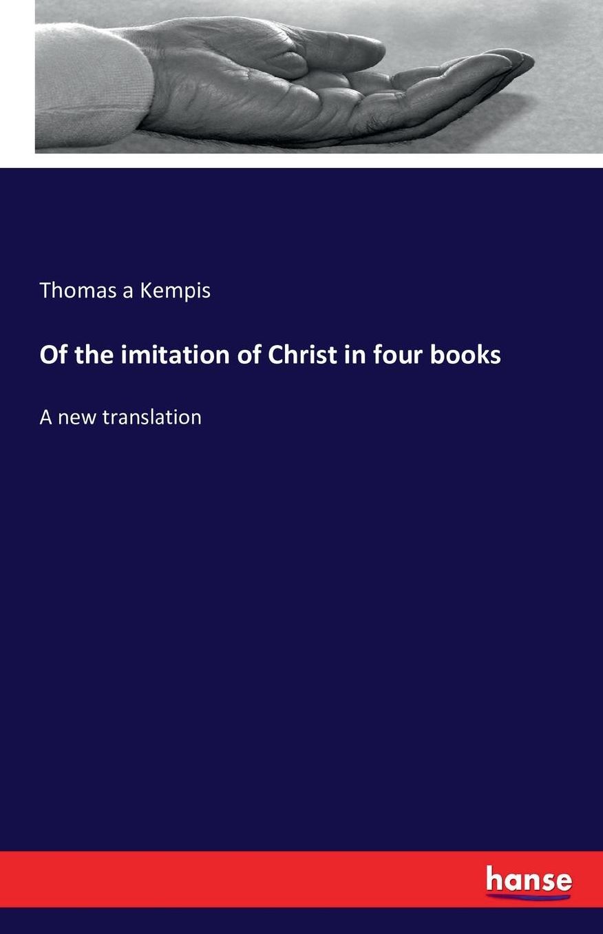 Of the Imitation of Christ in Four Books