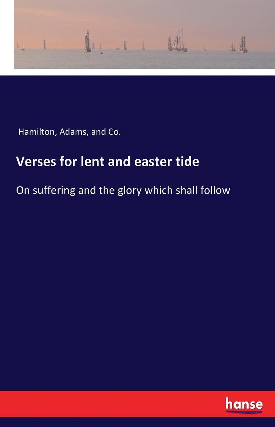 Verses for Lent and Easter Tide