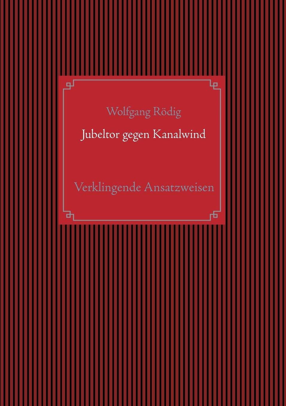 Jubeltor Gegen Kanalwind