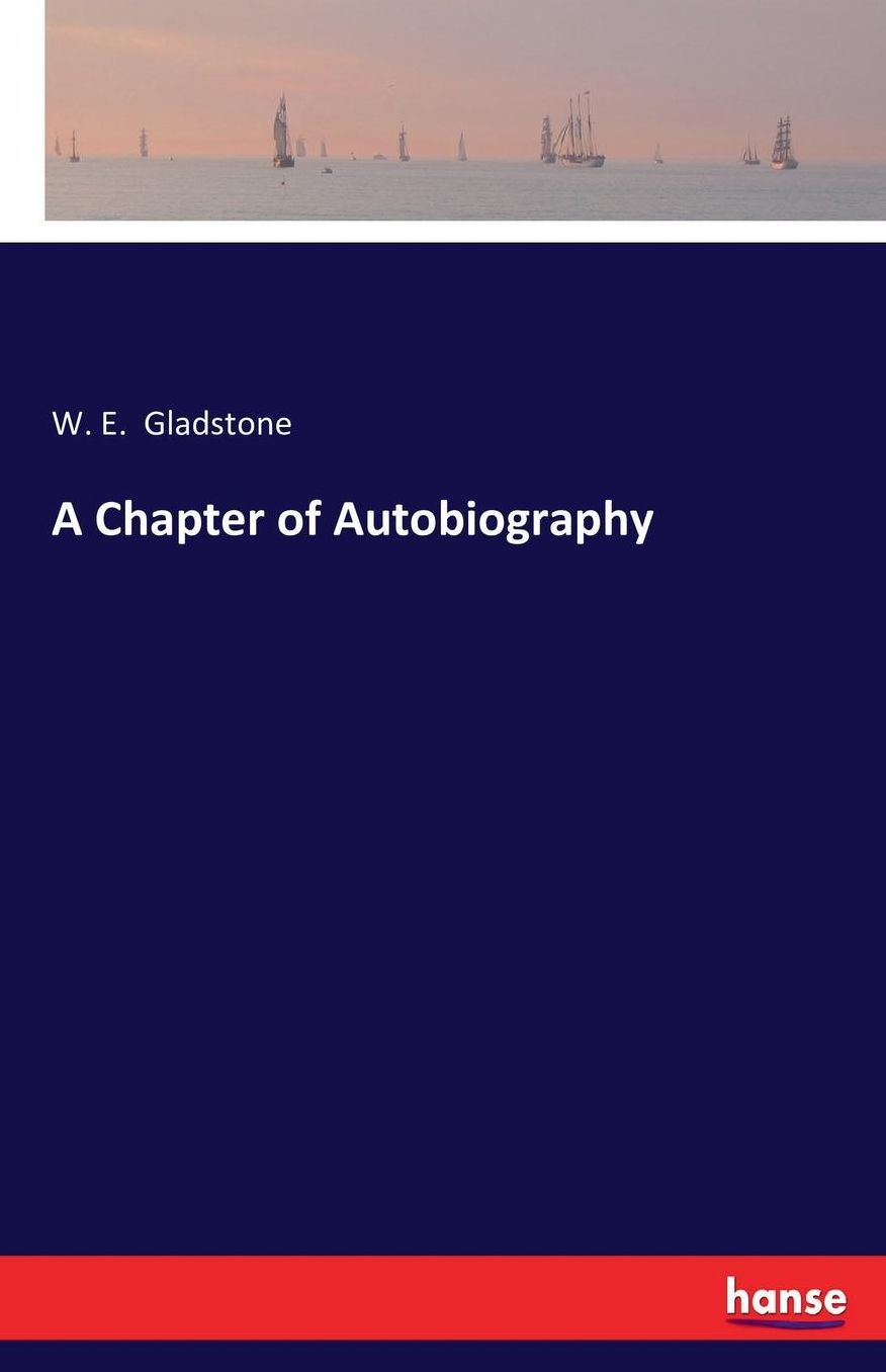 A Chapter of Autobiography