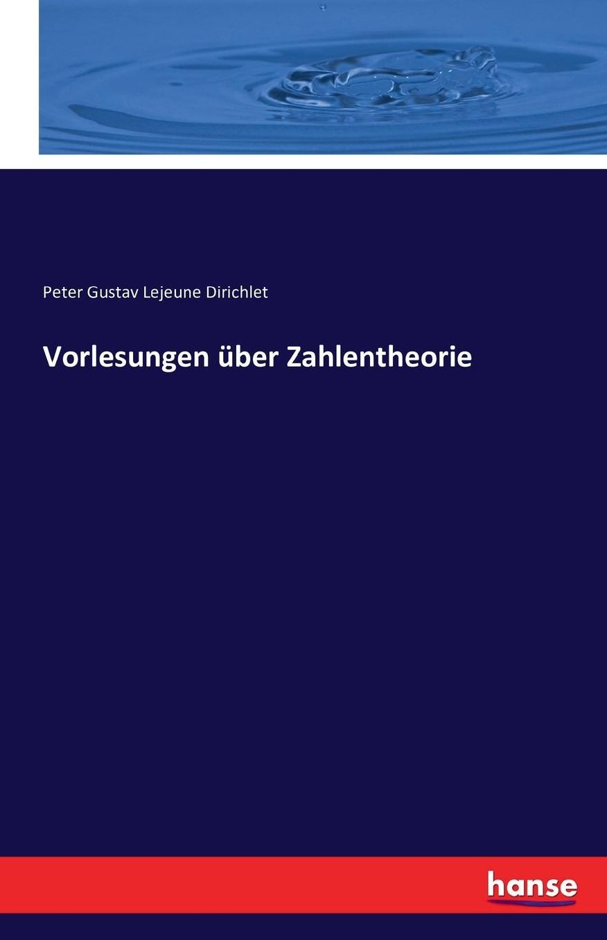 Vorlesungen Uber Zahlentheorie