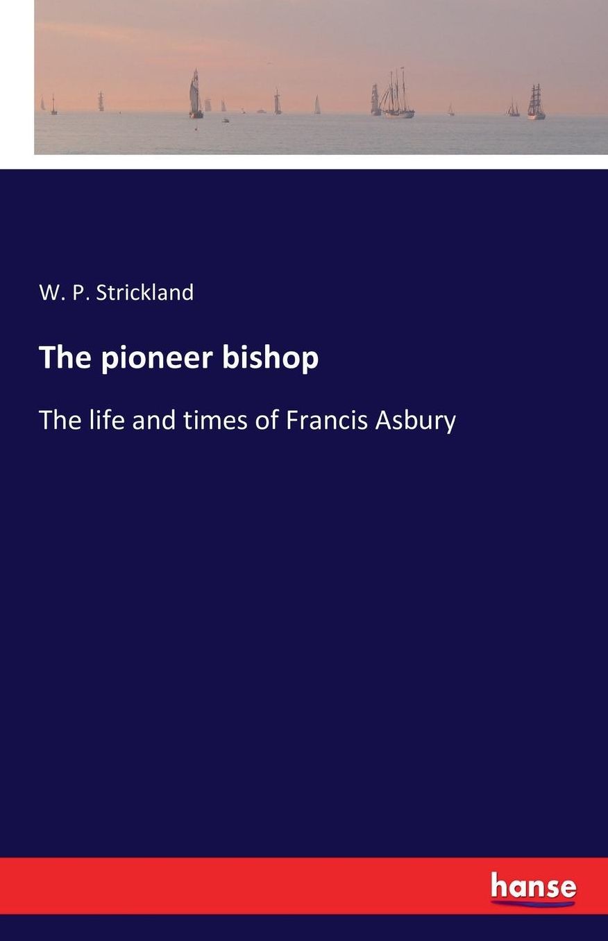 The Pioneer Bishop