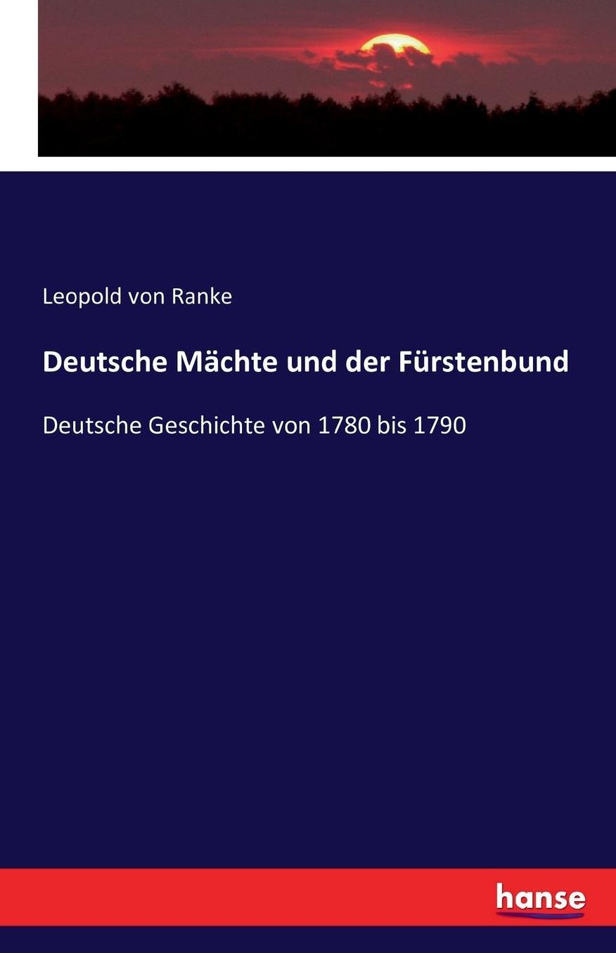 Deutsche Machte Und Der Furstenbund