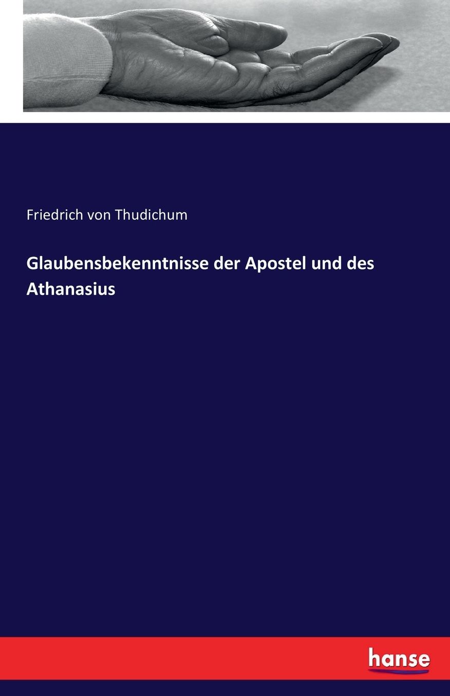 Glaubensbekenntnisse Der Apostel Und Des Athanasius