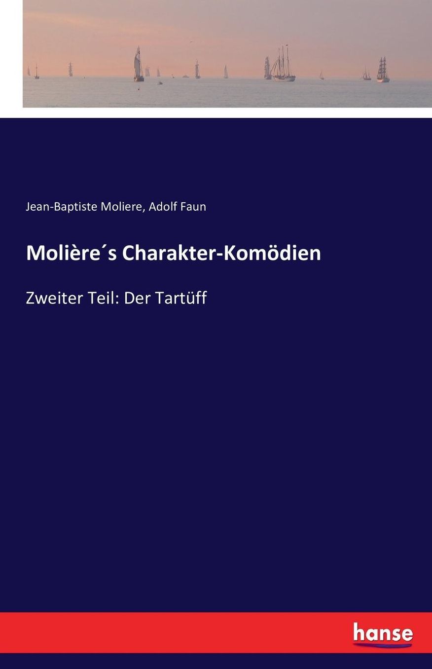 Molieres Charakter-Komodien