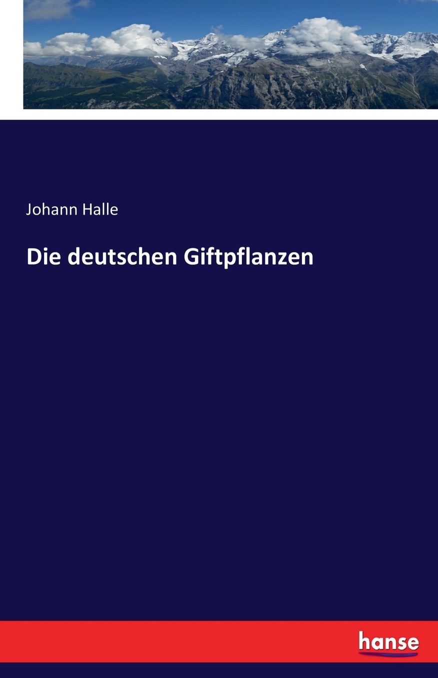 Die deutschen Giftpflanzen