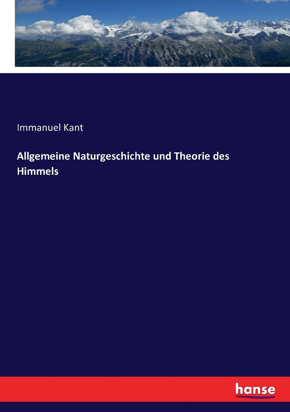 Allgemeine Naturgeschichte und Theorie des Himmels