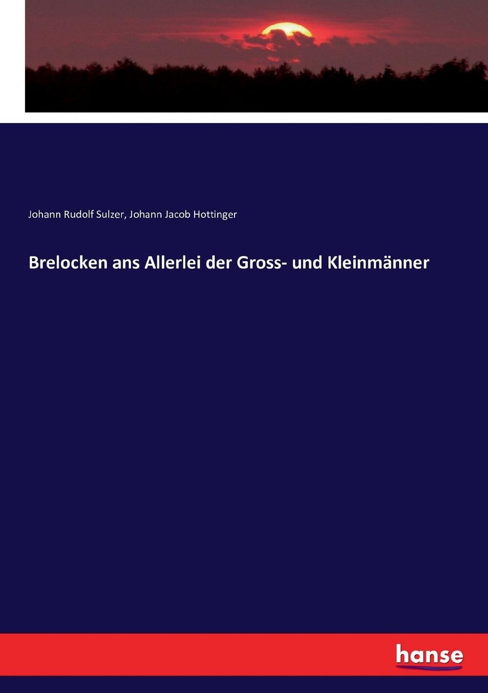 Brelocken ans Allerlei der Gross- und Kleinmänner