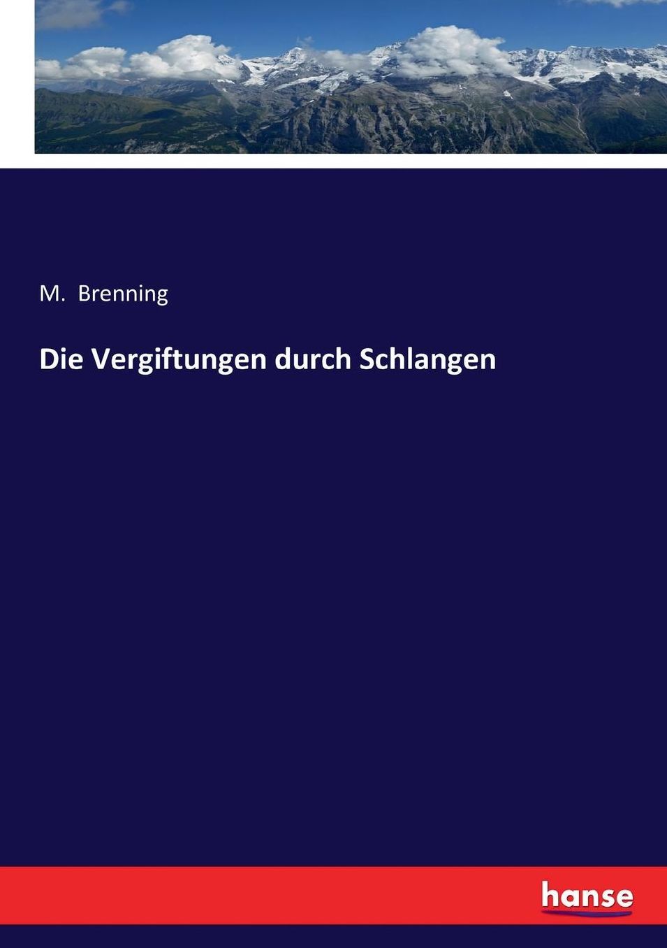 Die Vergiftungen durch Schlangen