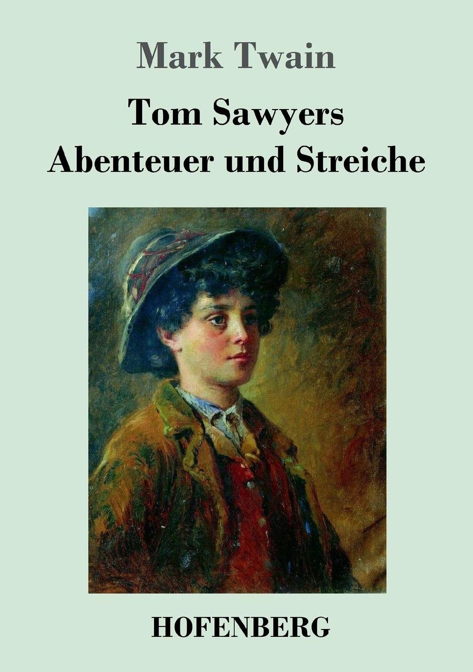 Tom Sawyers Abenteuer Und Streiche