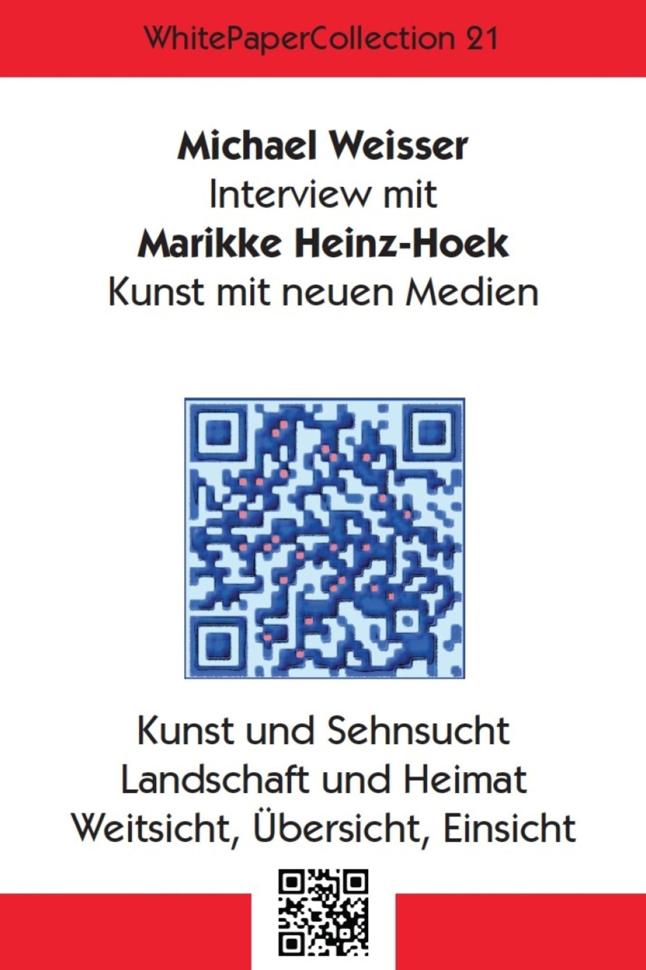 WhitePaperCollection_21: Interview mit der Künstlerin Marikke Heinz-Hoek