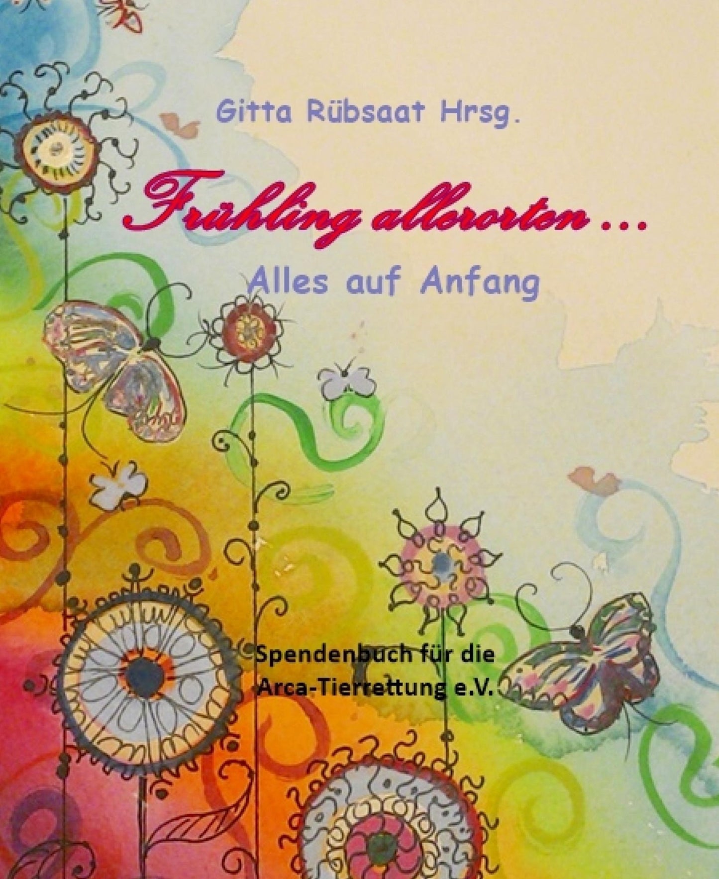 Frühling allerorten ...: Alles auf Anfang