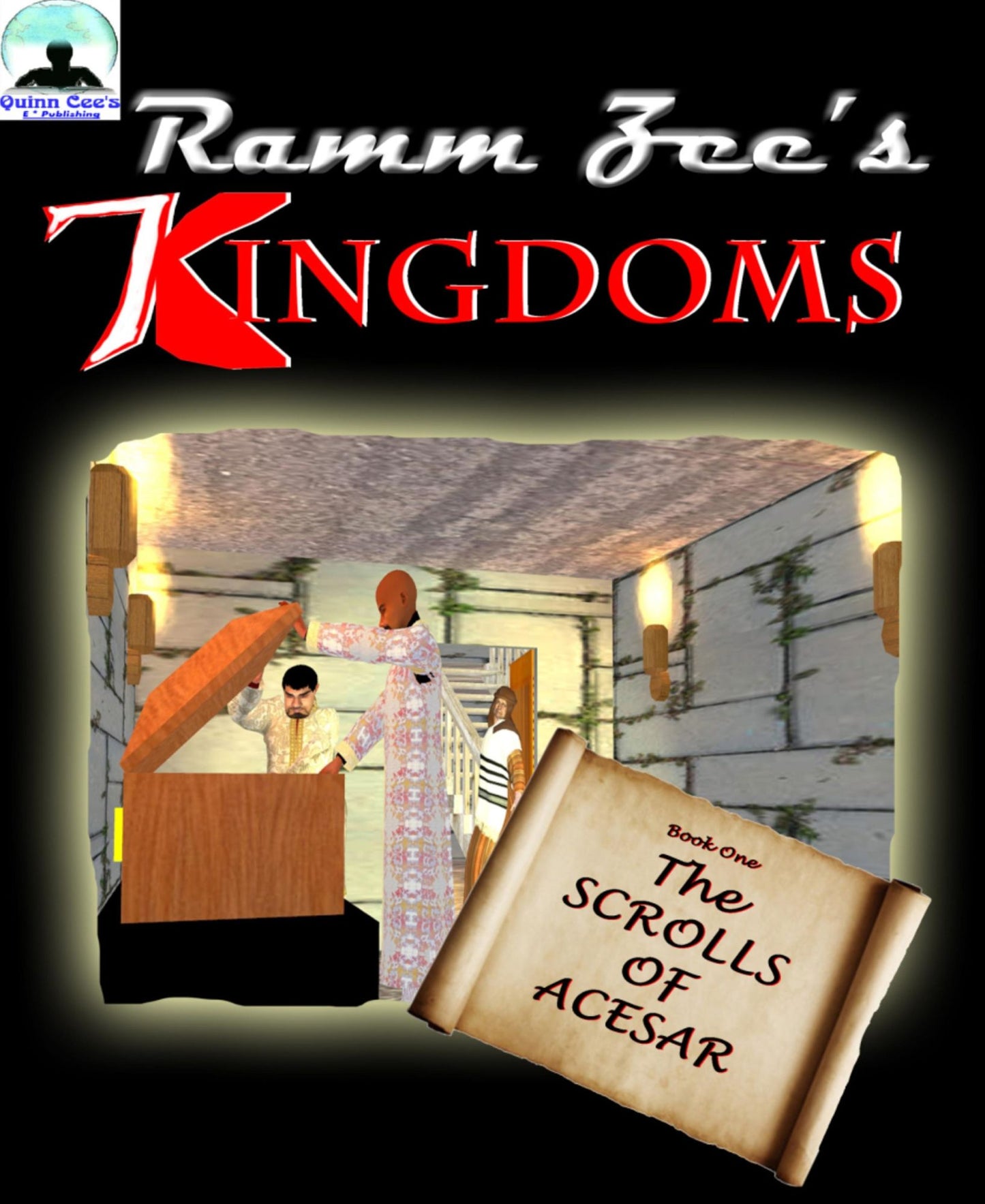 Ramm Zee's 7 KINGDOMS [Book One]: The Scrolls of Acesar