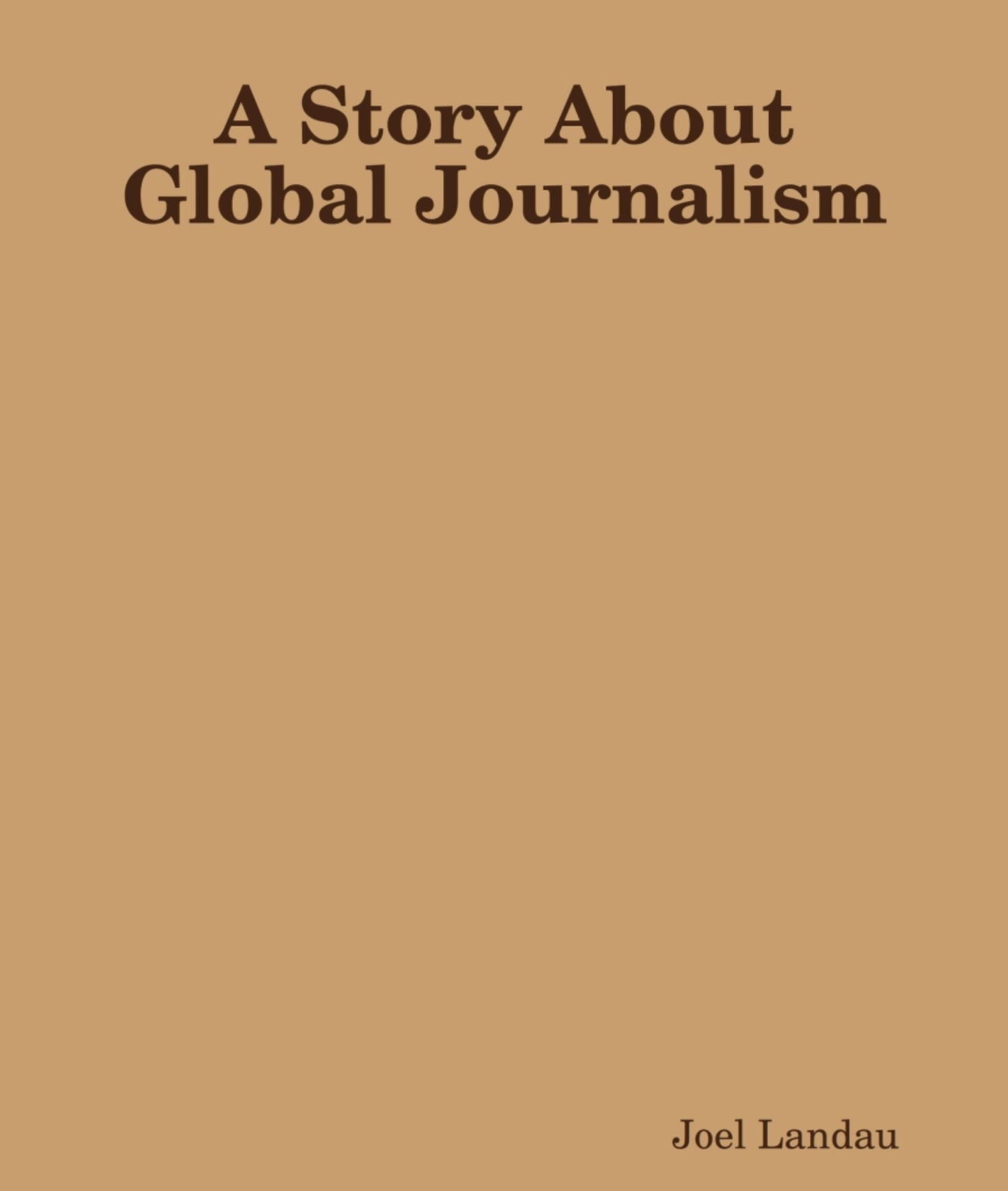A Story About Global Journalism