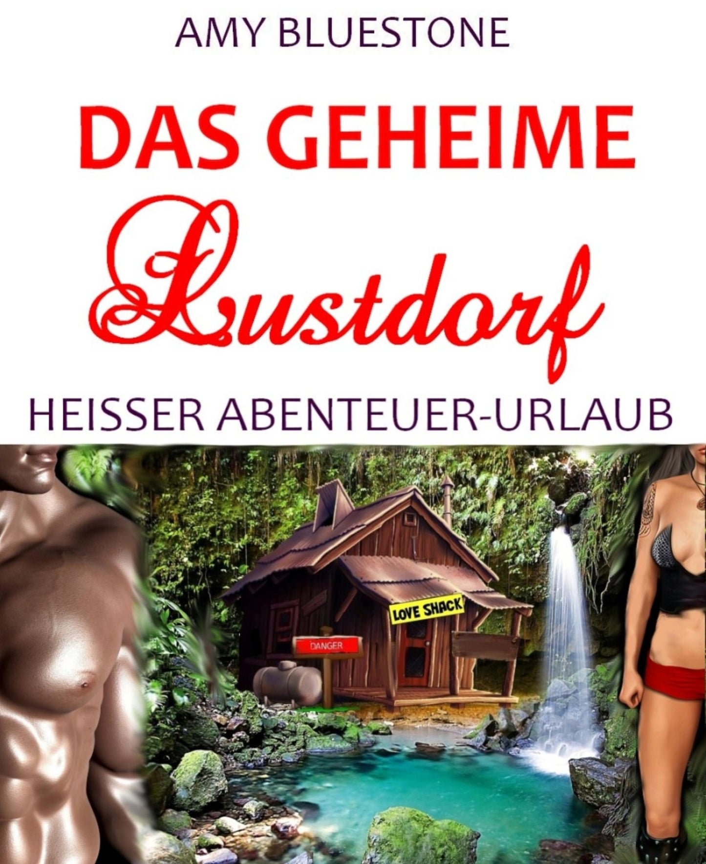Das geheime Lustdorf: Heißer Abenteuer-Urlaub