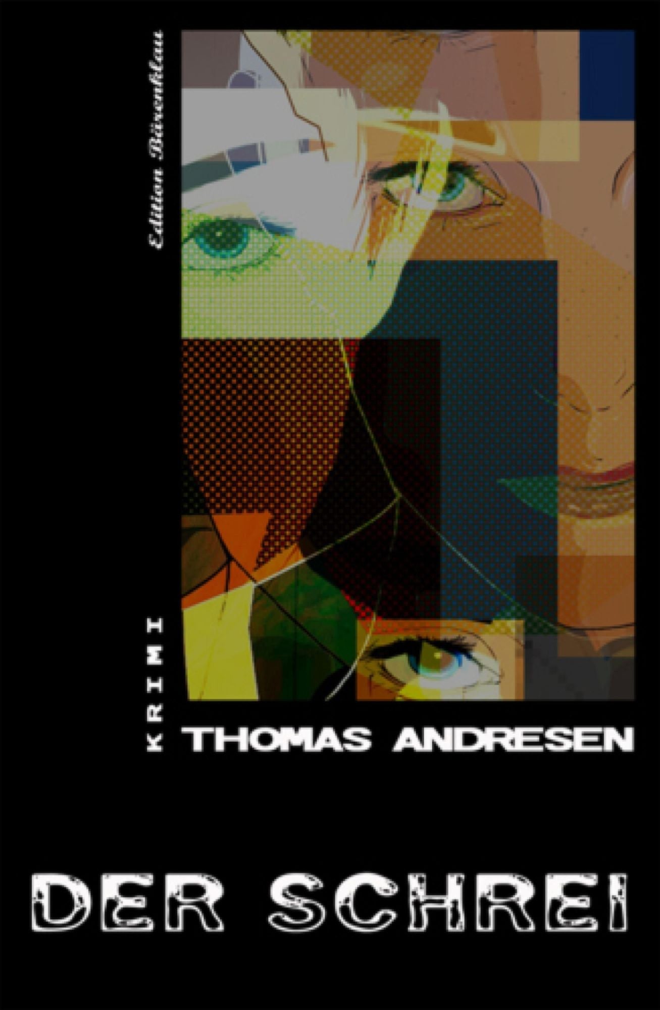 Der Schrei: Thomas Andresen Krimi