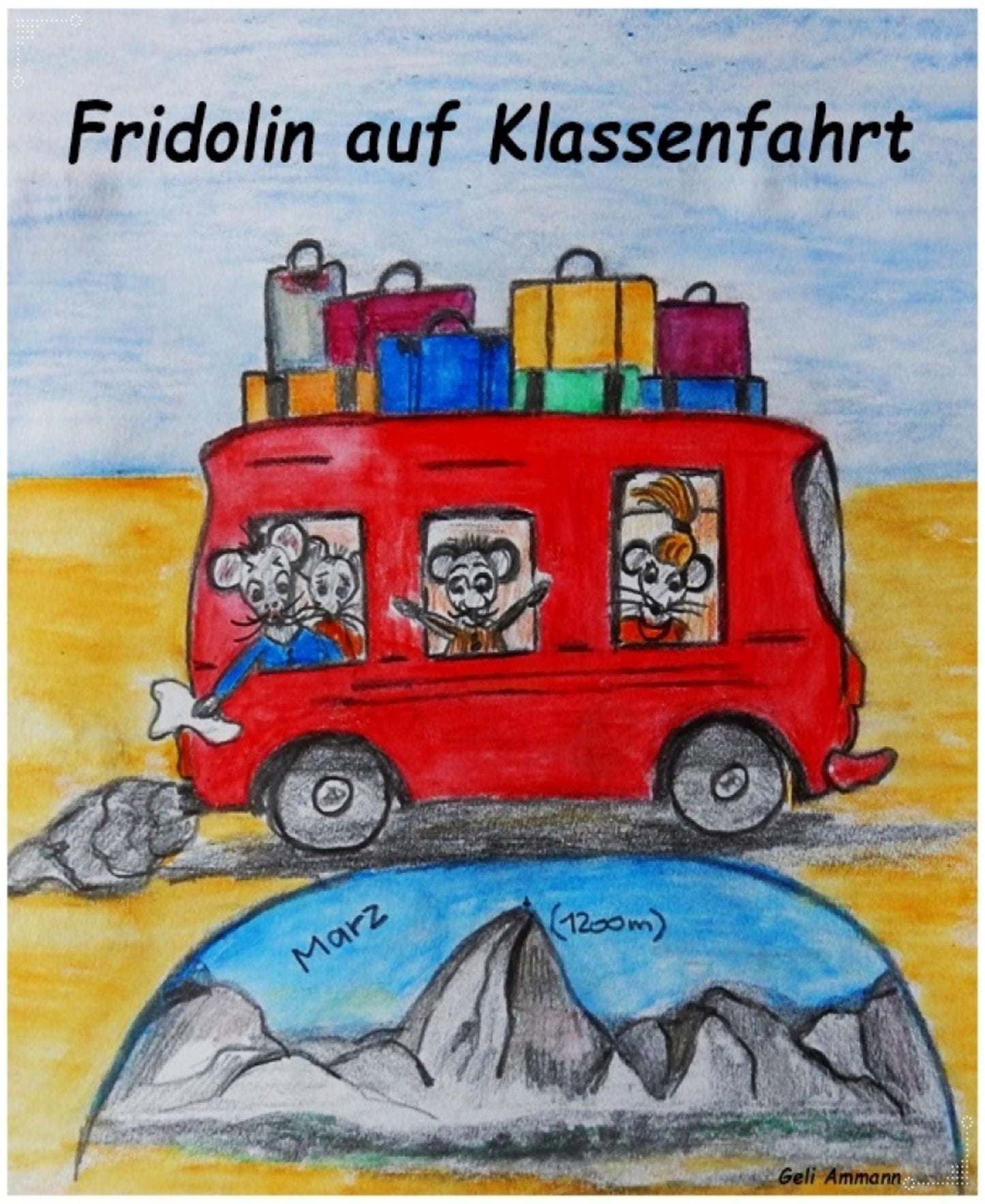 Fridolin auf Klassenfahrt