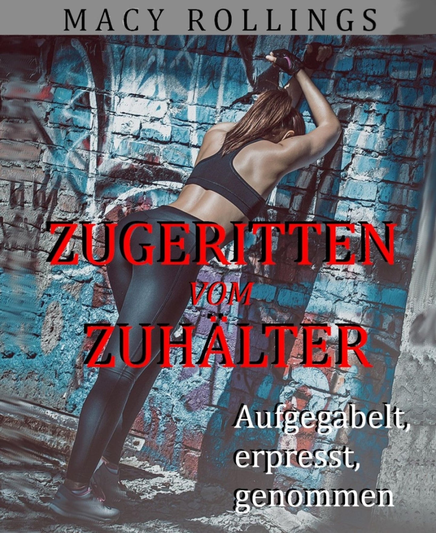Zugeritten vom Zuhälter: Aufgegabelt, erpresst, genommen