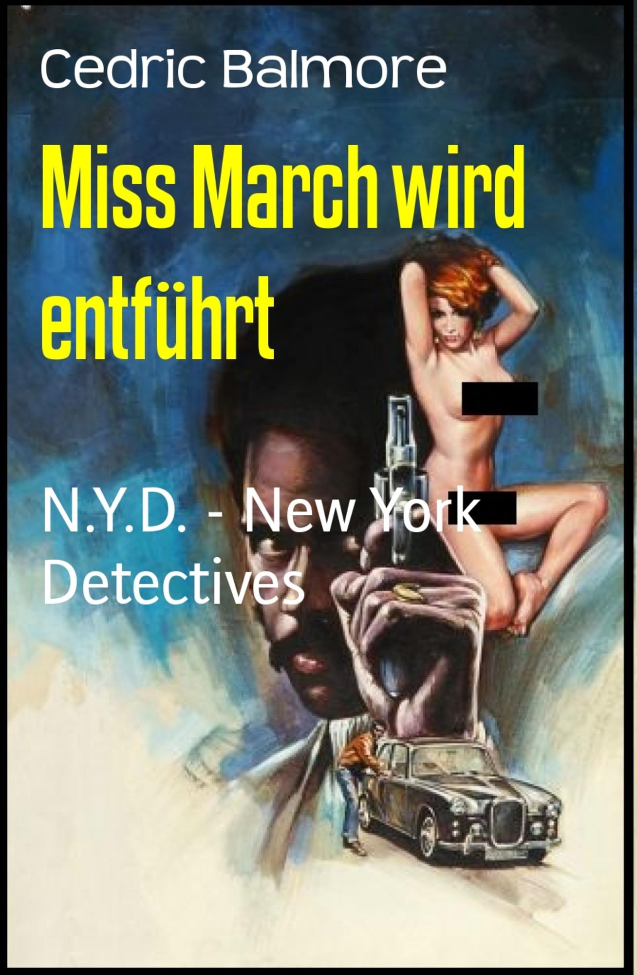 Miss March wird entführt: N.Y.D. - New York Detectives