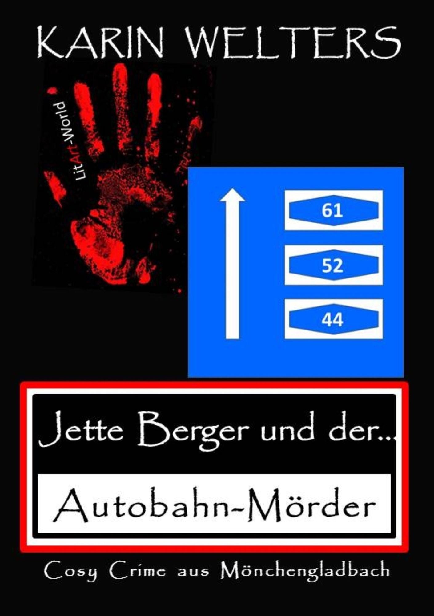 Jette Berger und der Autobahn-Mörder: Cosy Crime aus Mönchengladbach (No.5)