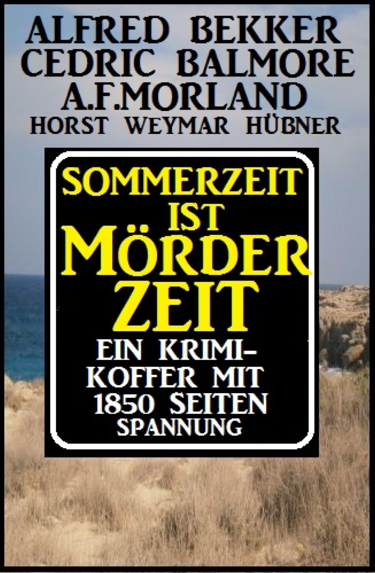 Sommerzeit ist Mörderzeit: Ein Krimi-Koffer mit 1850 Seiten Spannung