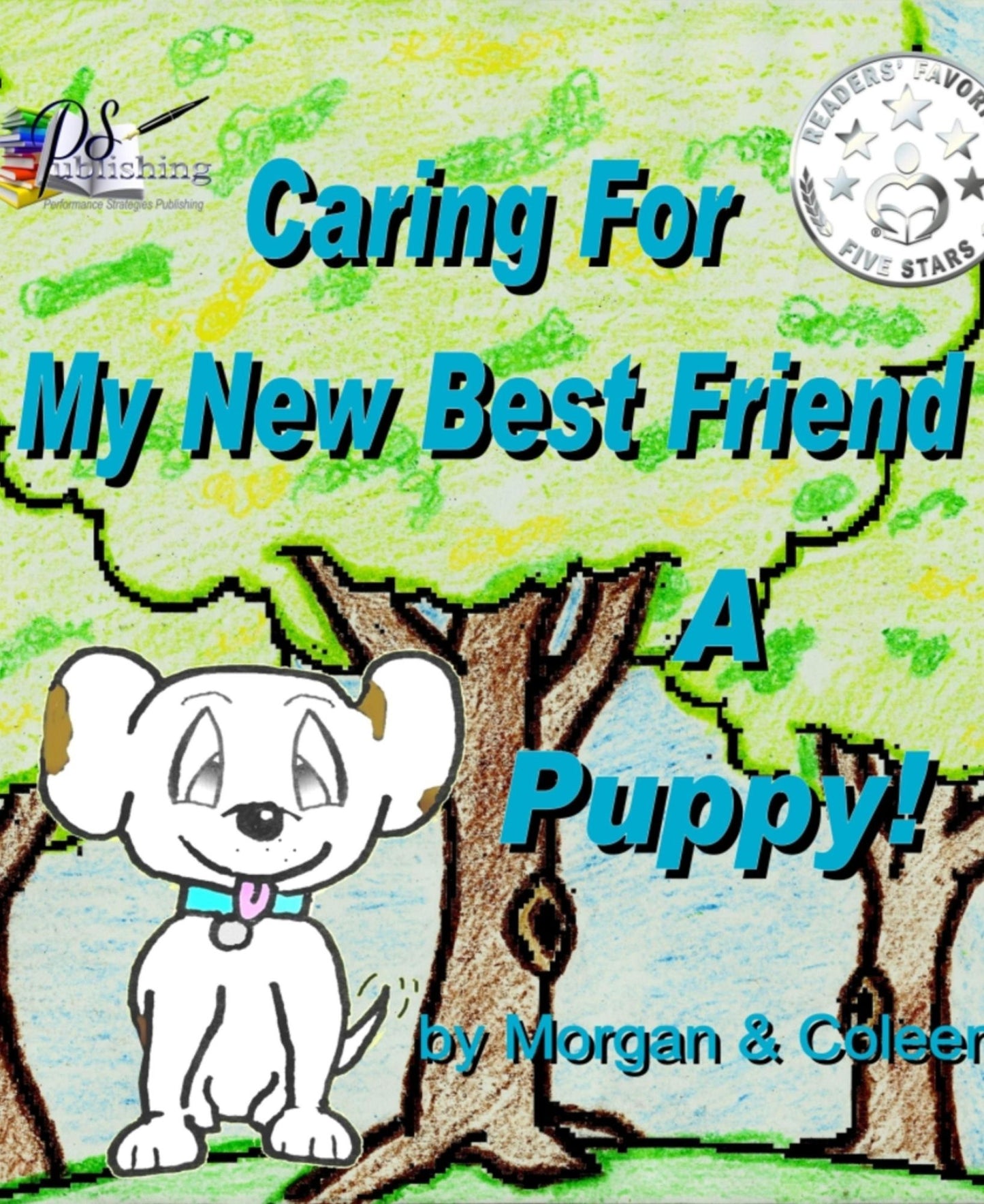 Caring For My New Best Friend: A Puppy!