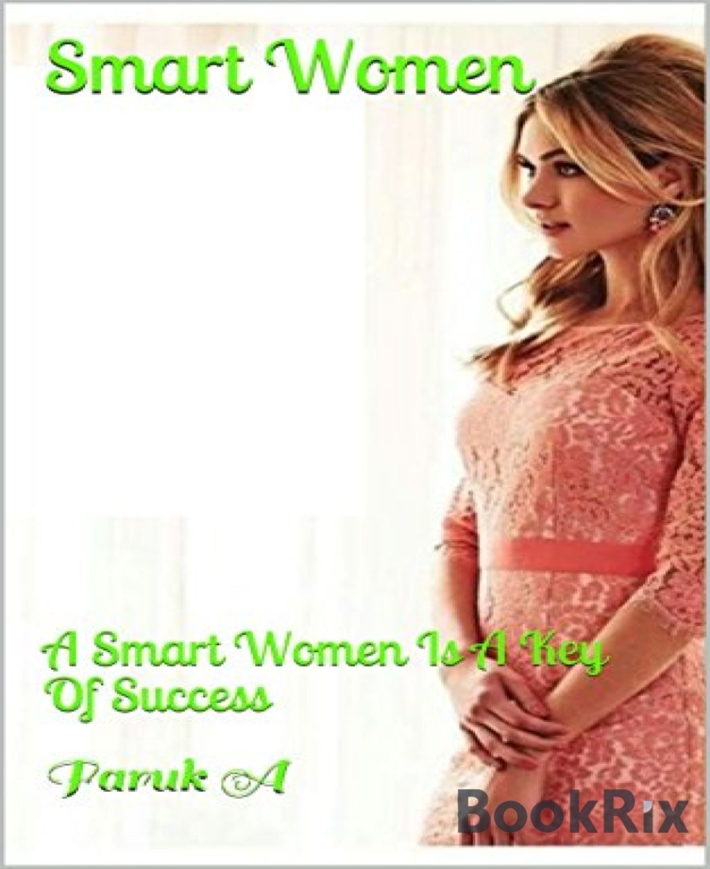 Smart Women: A smart women is a key of success